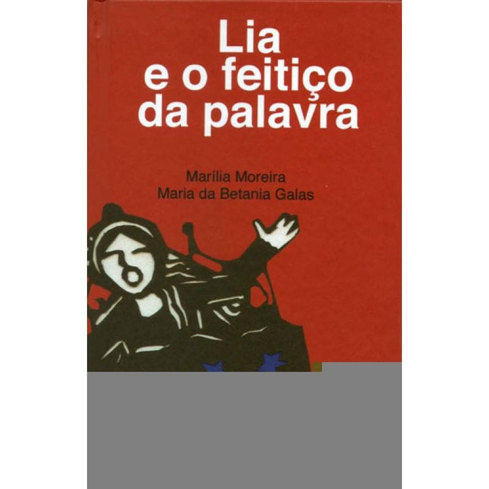 Lia E O Feitiço Da Palavra