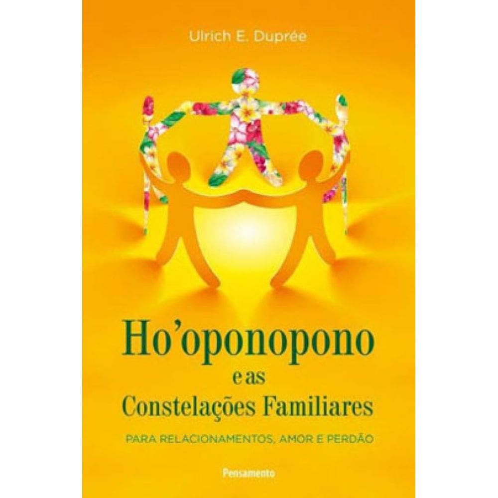 Ho`Oponopono E As Constelações Familiares