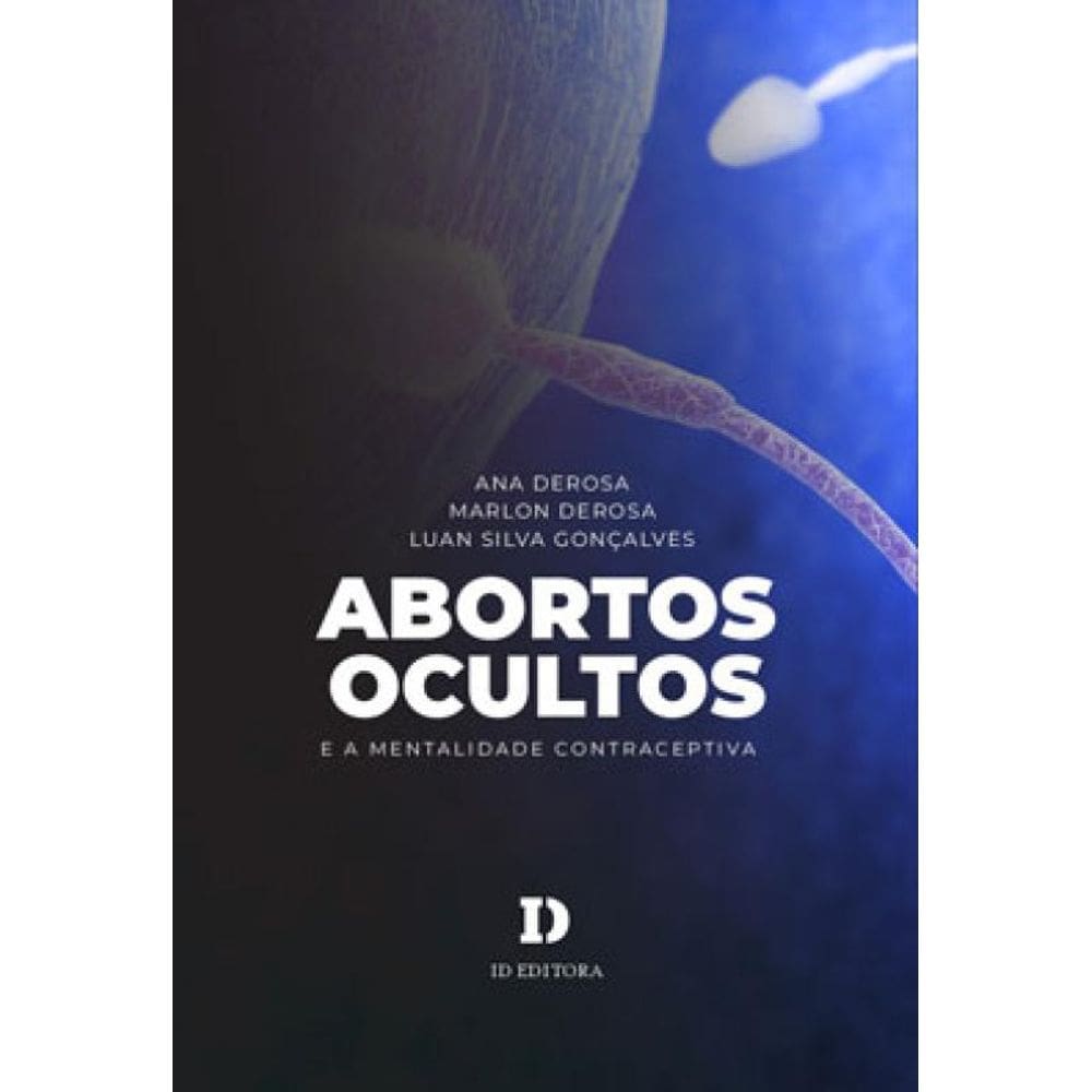 Abortos Ocultos E A Mentalidade Contraceptiva