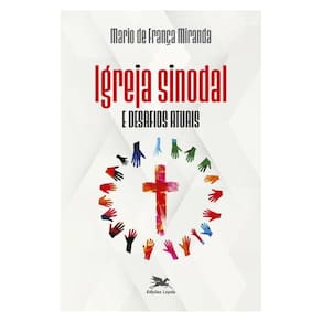 Igreja Sinodal E Desafios Atuais