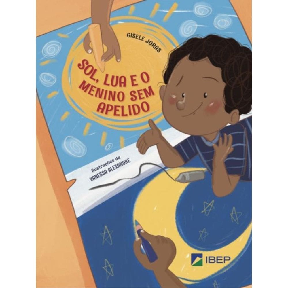 Sol, Lua E O Menino Sem Apelido