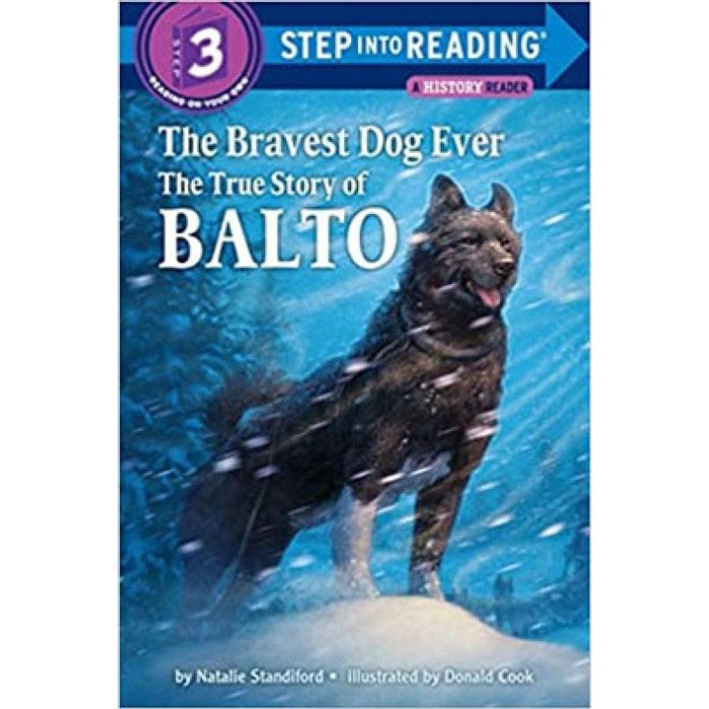 The Bravest Dog Ever - The True Story Of Balto