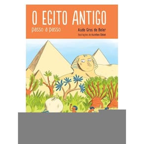 O Egito Antigo Passo A Passo