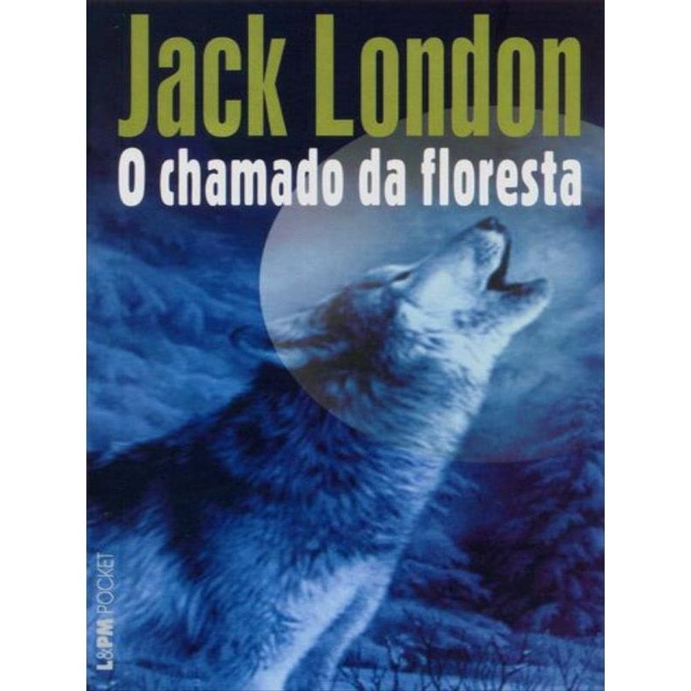 O Chamado Da Floresta - Vol. 280