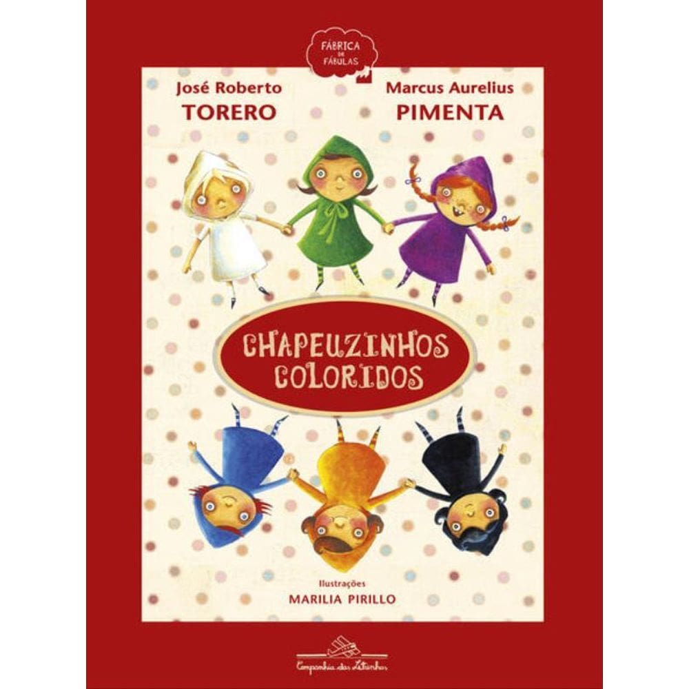Chapeuzinhos Coloridos (Nova Edição)