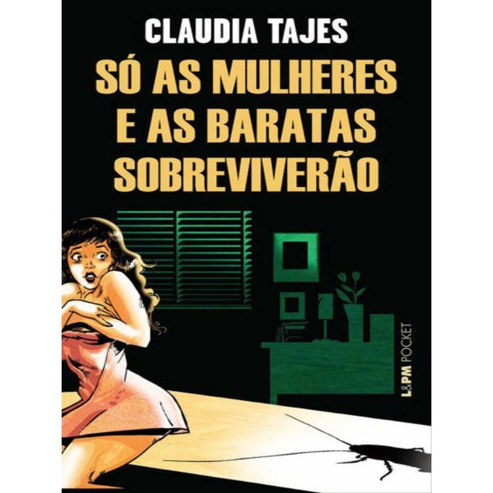 Só As Mulheres E As Baratas Sobreviverão - Vol. 1055