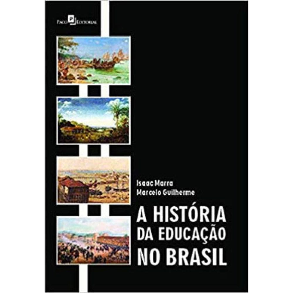 A História Da Educação No Brasil