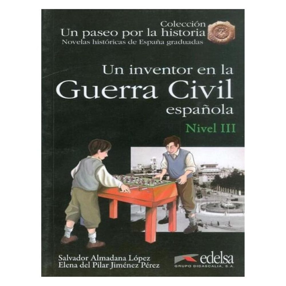 Inventor En La Guerra Civil Espanola, Un - Nivel 3