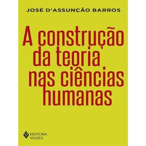 A Construção Da Teoria Nas Ciências Humanas
