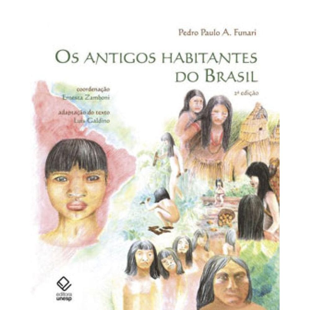 Os Antigos Habitantes Do Brasil - 2ª Edição