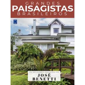 Coleção Grandes Paisagistas Brasileiros - Os Melhores Projetos De José Benetti