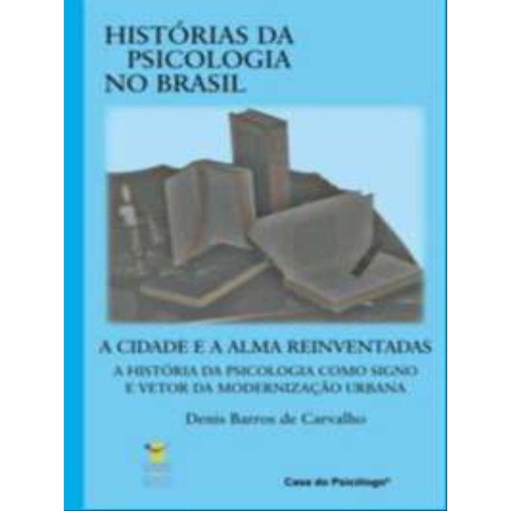 A Cidade E A Alma Reinventadas