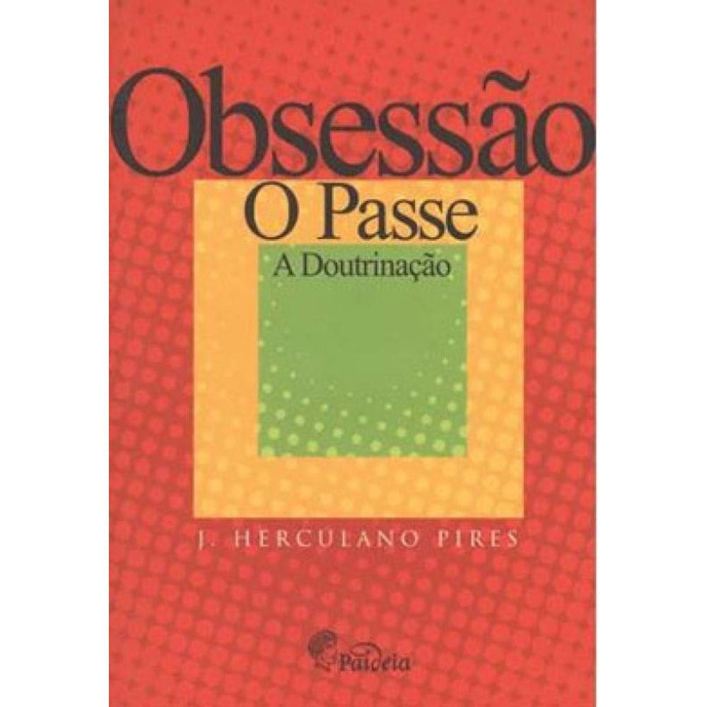 Obsessao - O Passa, A Doutrina