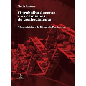 O Trabalho Docente E Os Caminhos Do Conhecimento