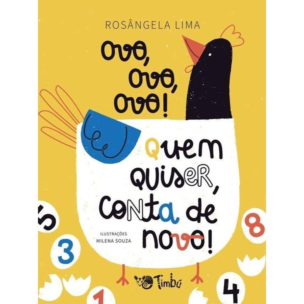 Ovo, Ovo, Ovo! Quem Quiser, Conta De Novo!