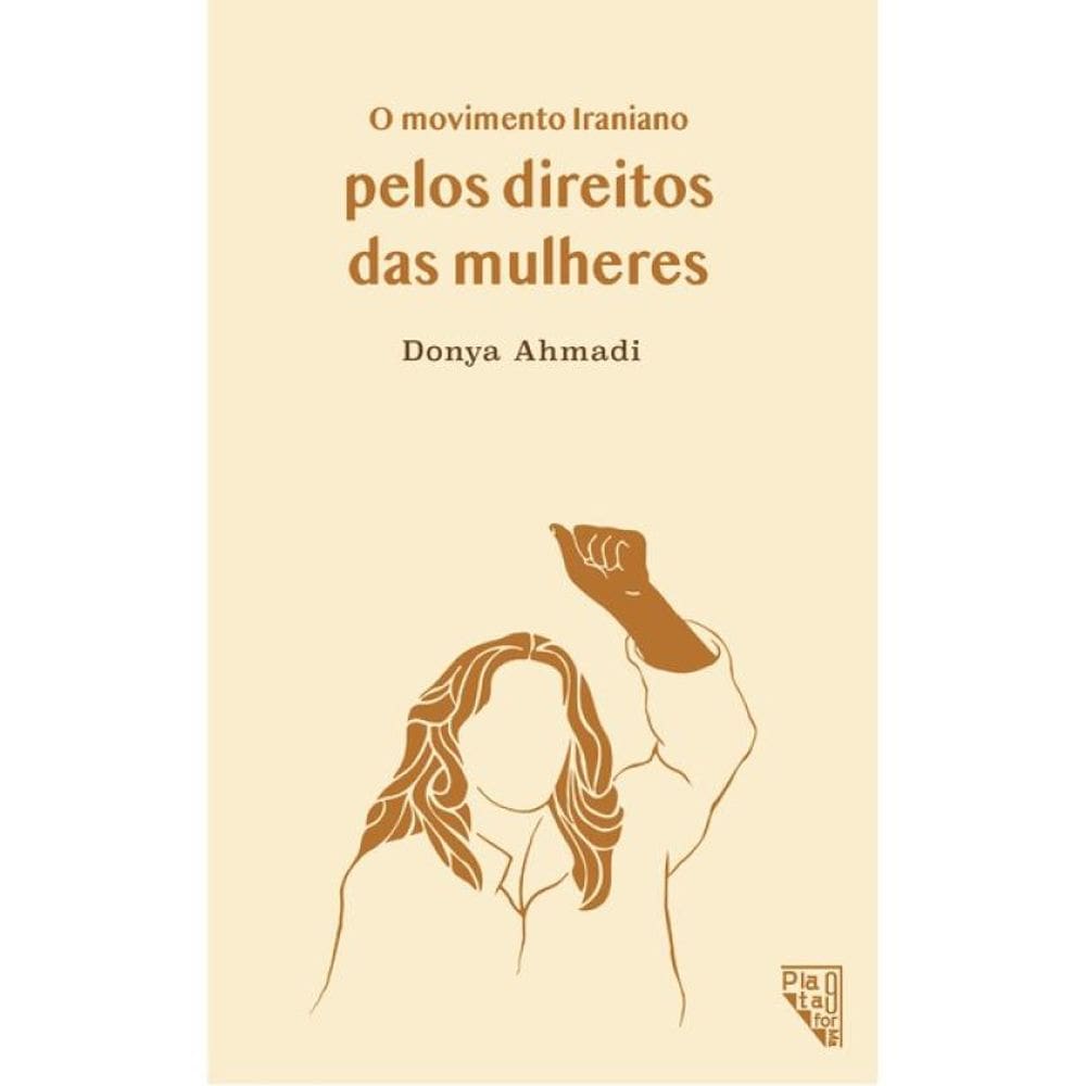 O Movimento Iraniano Pelos Direitos Das Mulheres
