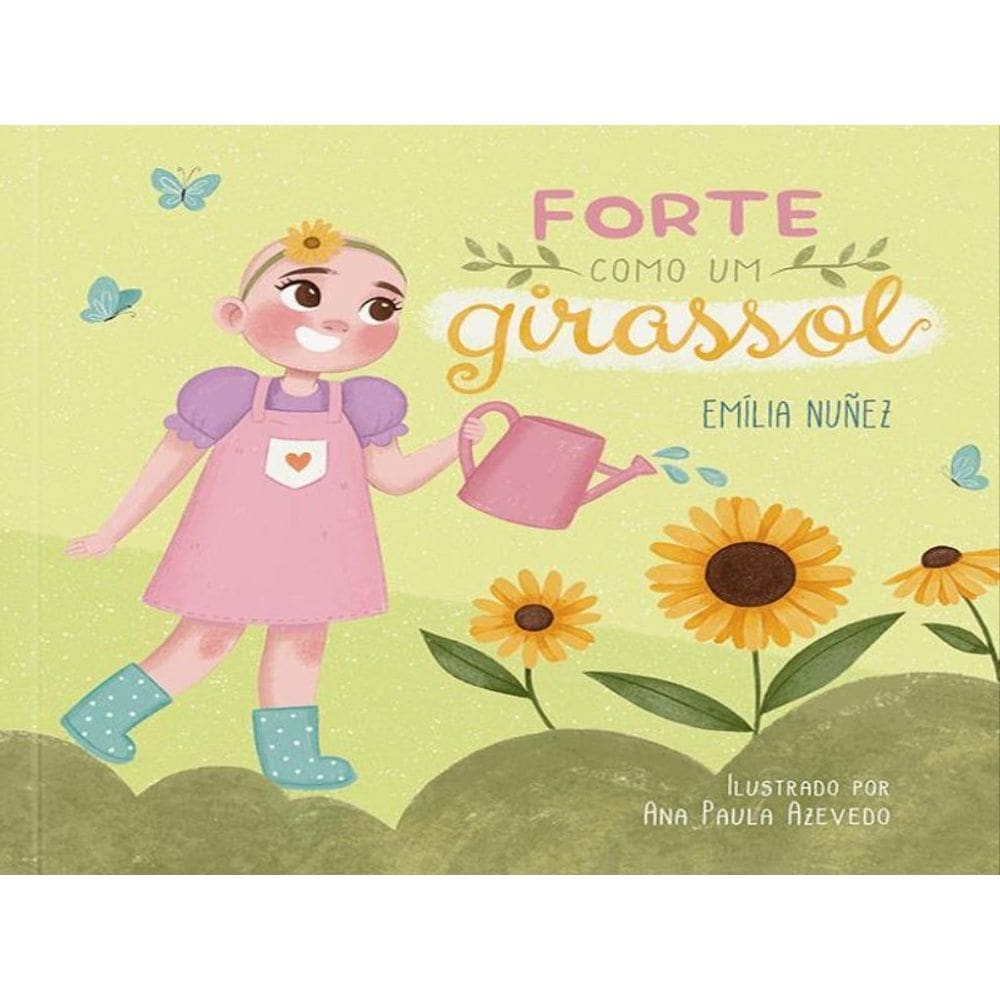 Forte Como Um Girassol