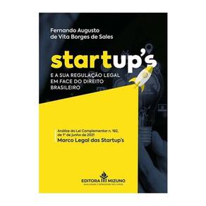 Startup’S E A Sua Regulação Legal Em Face Do Direito Brasileiro - 2025