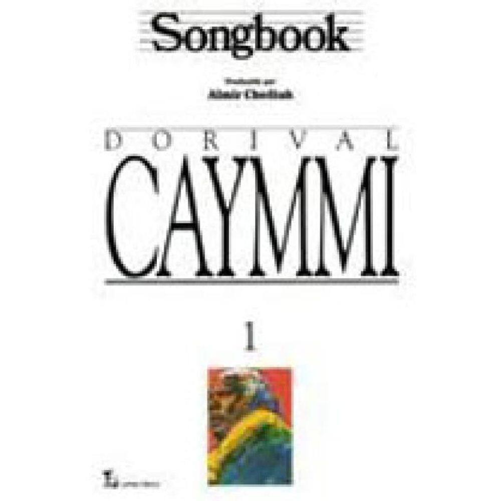 Songbook Dorival Caymmi - Volume 1