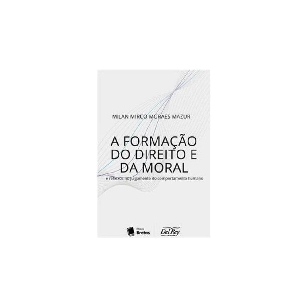 A Formação Do Direito E Da Moral