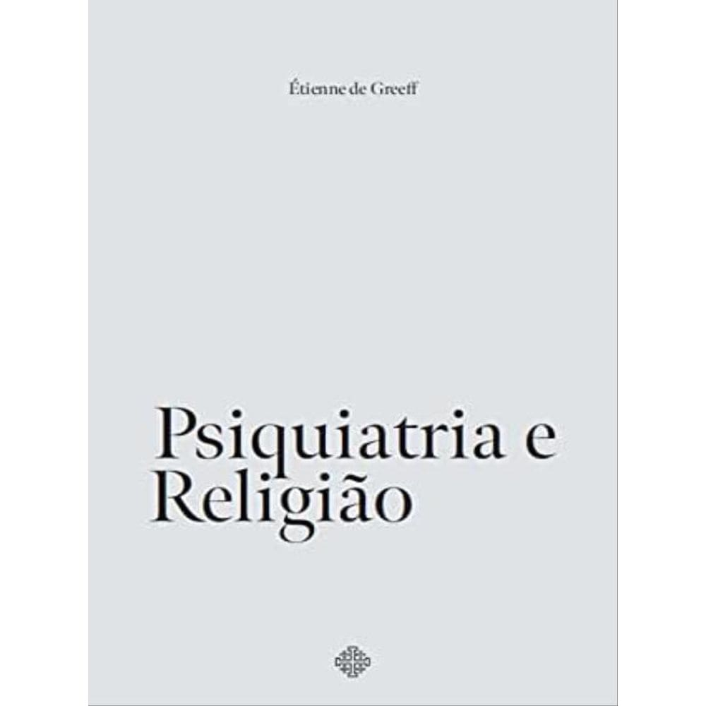 Psiquiatria E Religião