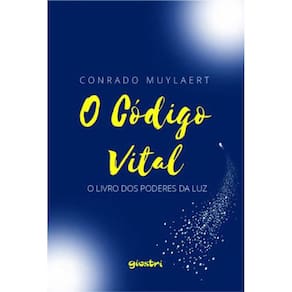 O Código Vital - O Livro Dos Poderes Da Luz