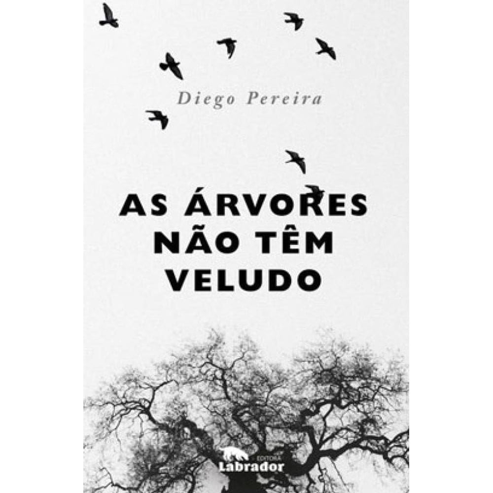 As Árvores Não Têm Veludo