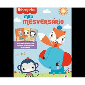 Fisher-Price - Mesversário