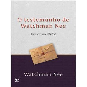 O Testemunho De Watchman Nee