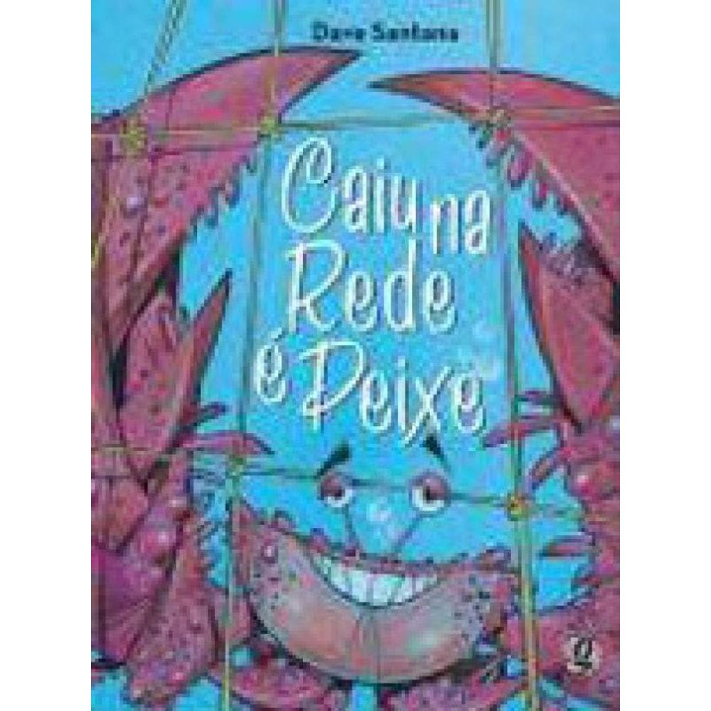 Caiu Na Rede É Peixe