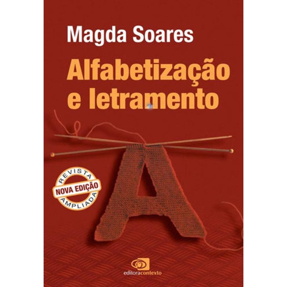 Alfabetização E Letramento - Nova Edição