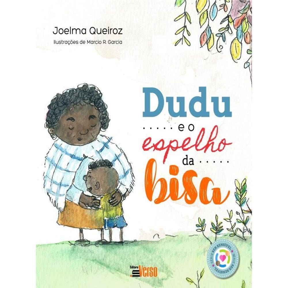 Dudu E O Espelho Da Bisa