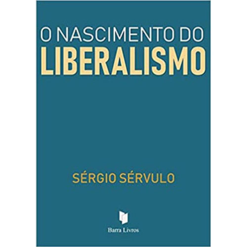 O Nascimento Do Liberalismo