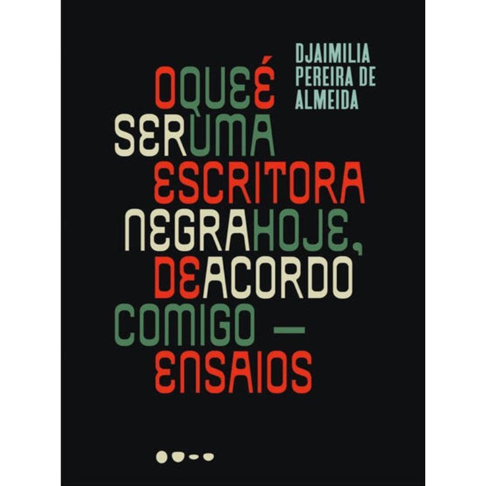 O Que É Ser Uma Escritora Negra Hoje, De Acordo Comigo