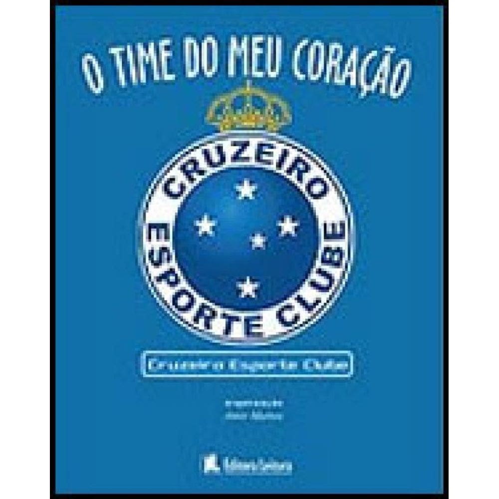 Time Do Meu Coraçao, O - Cruzeiro