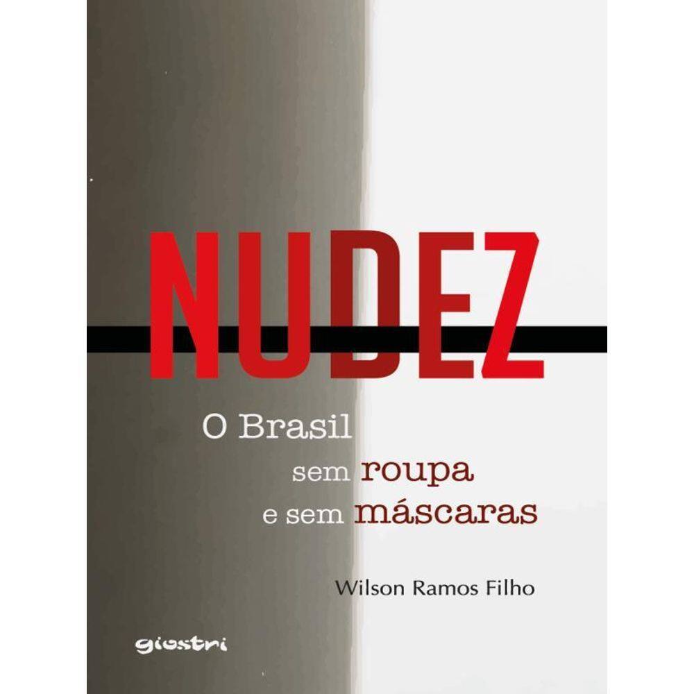 Nudez – O Brasil Sem Roupa E Sem Máscaras