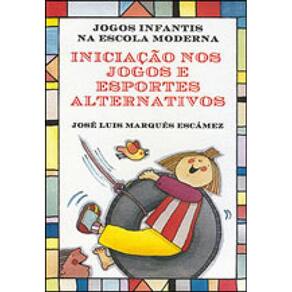 Iniciação Nos Jogos E Esportes Alternativos
