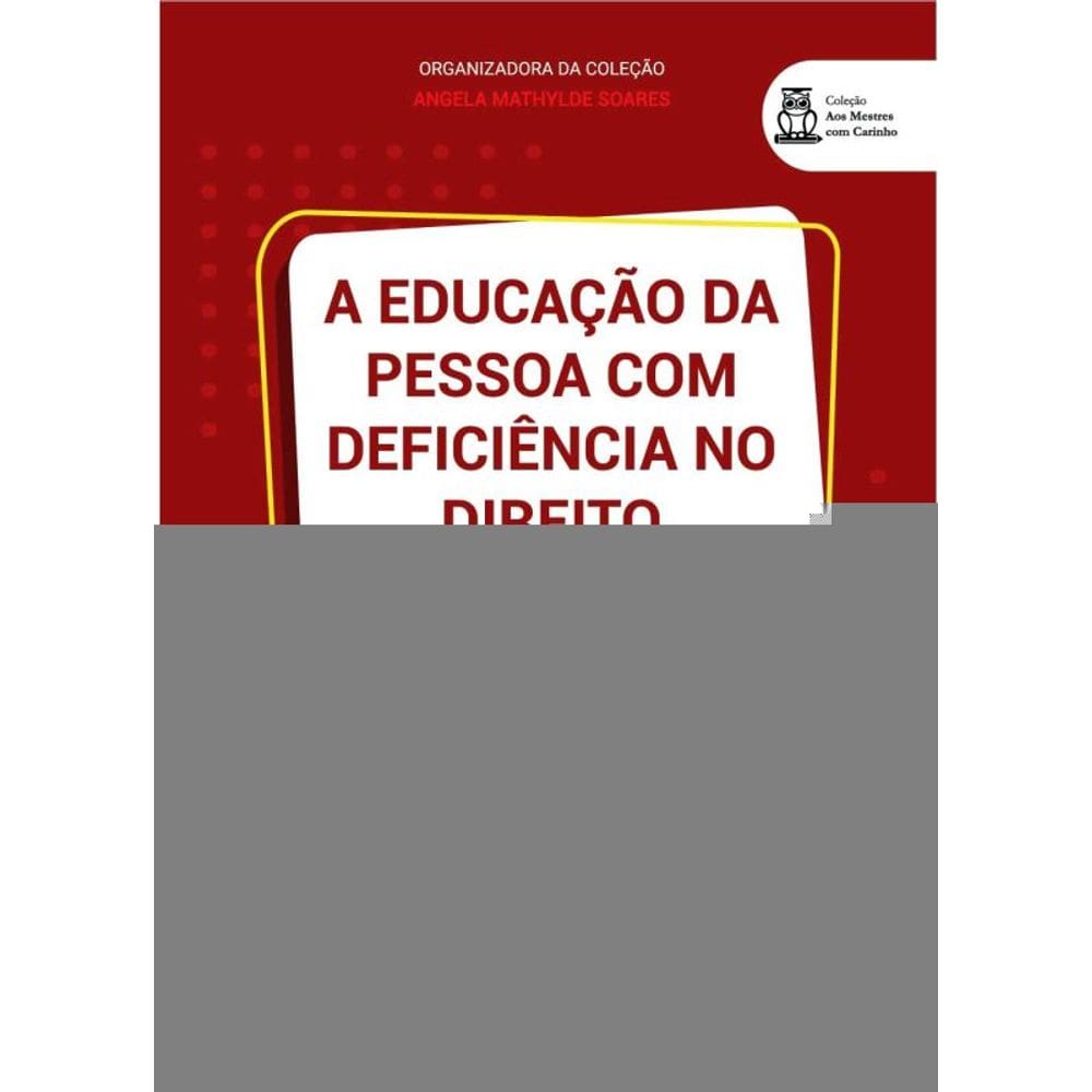 A Educação Da Pessoa Com Deficiência No Direito Brasileiro