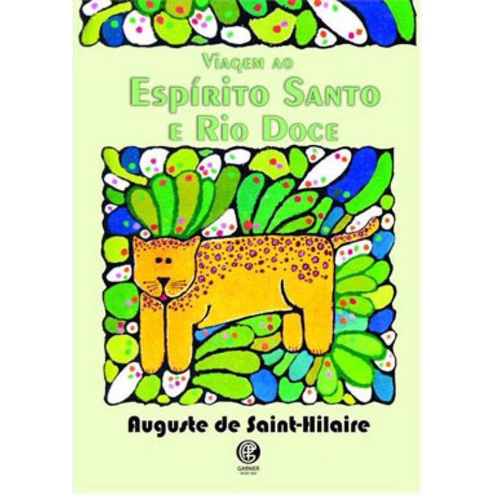 Viagem Ao Espírito Santo E Rio Doce