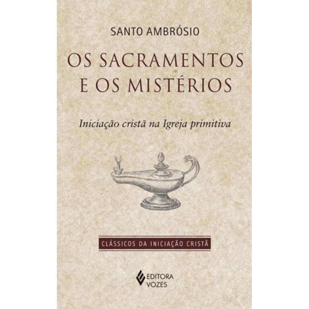 Os Sacramentos E Os Mistérios