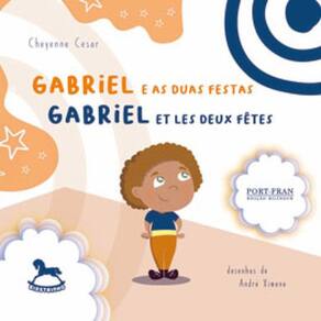 Gabriel E As Duas Festas / Gabriel Et Les Deux Fêtes