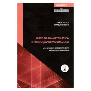 História Da Matemática E Produção De Videoaulas: Uma Proposta Pedagógica Para A Elaboração De Roteir
