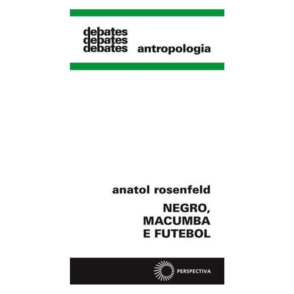 Negro, Macumba E Futebol