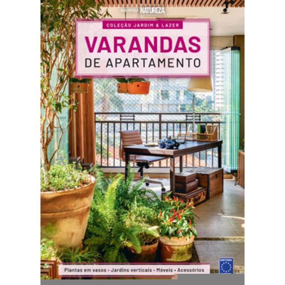 Coleção Jardim & Lazer - Edição 6 - Varandas De Apartamento