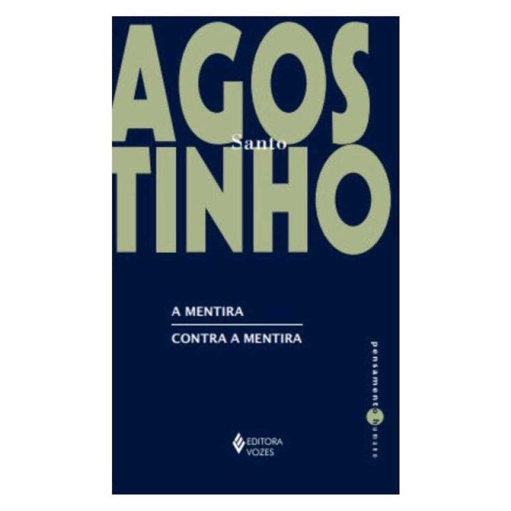 A Mentira / Contra A Mentira