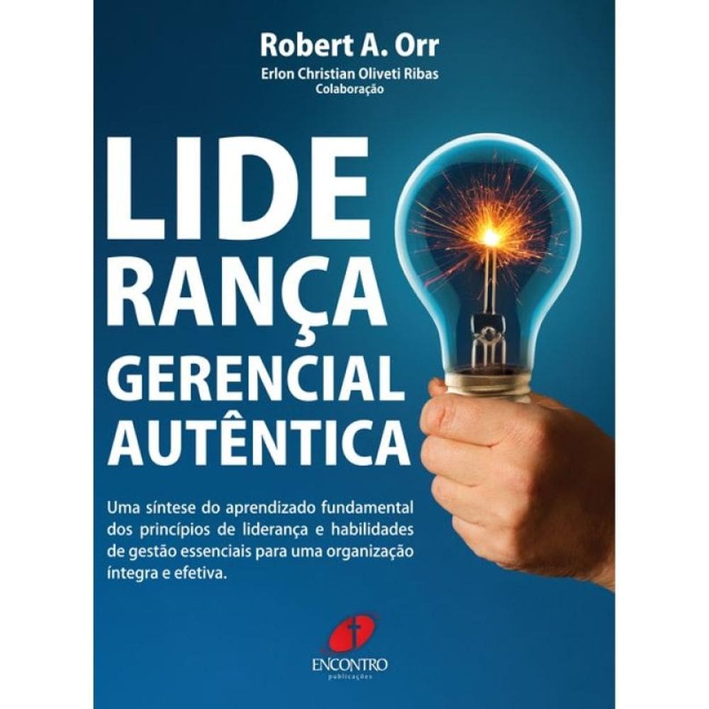 Liderança Gerencial Autêntica