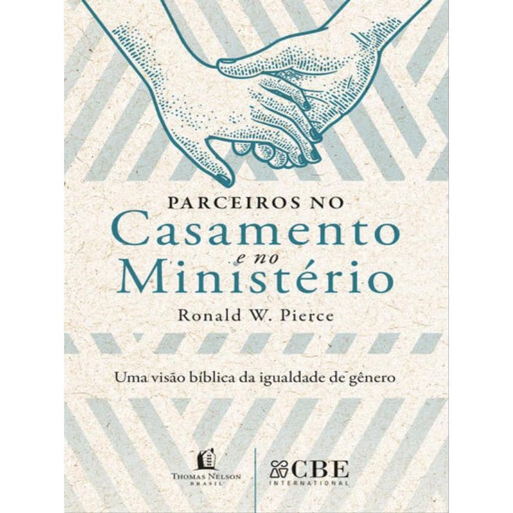 Parceiros No Casamento E No Ministério