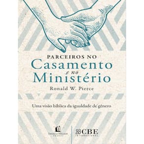 Parceiros No Casamento E No Ministério