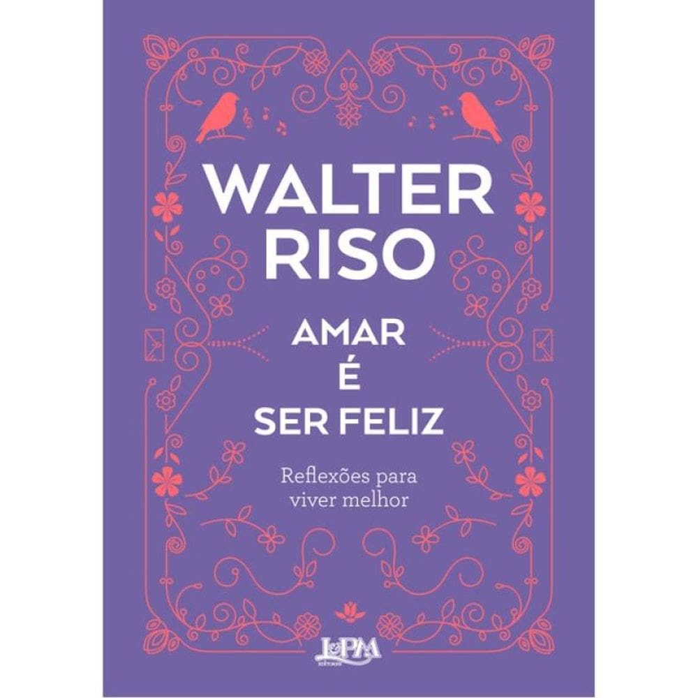 Amar É Ser Feliz