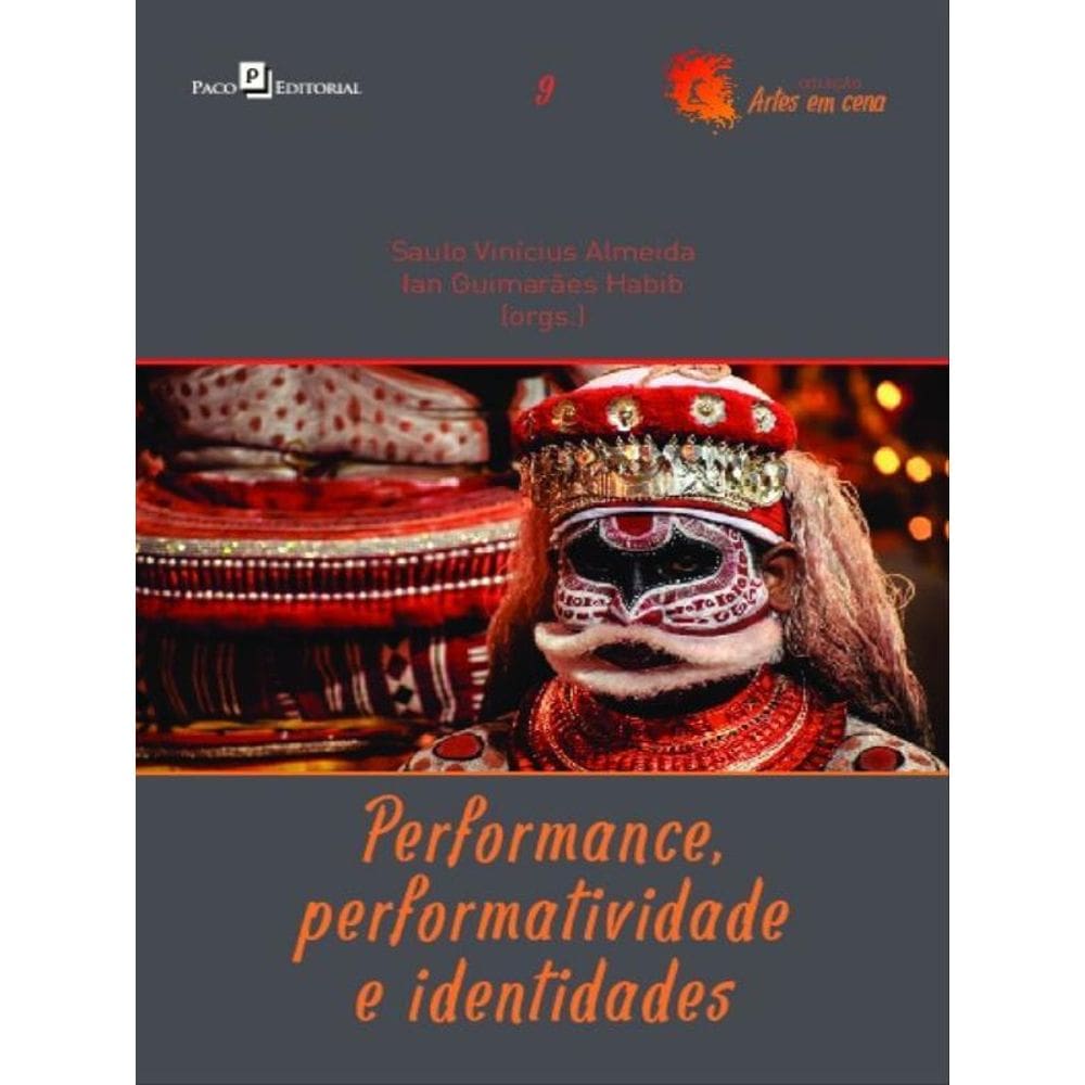 Performance, Performatividade E Identidades - Vol. 9